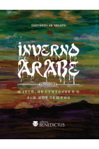 Inverno árabe - O islã, as cruzadas e o fim dos tempos